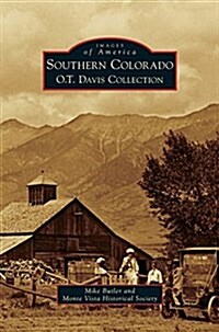 Southern Colorado: O.T. Davis Collection (Hardcover)