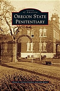 Oregon State Penitentiary (Hardcover)