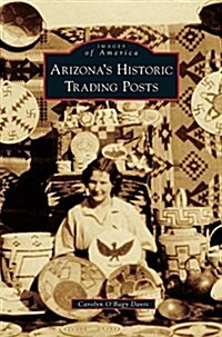 Arizona S Historic Trading Posts (Hardcover)