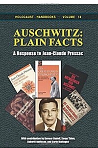 Auschwitz - Plain Facts: A Response to Jean-Claude Pressac (Paperback, 2, Corrected)