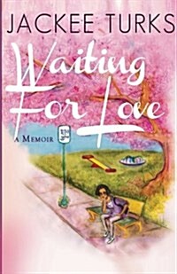 Waiting for Love (Paperback)