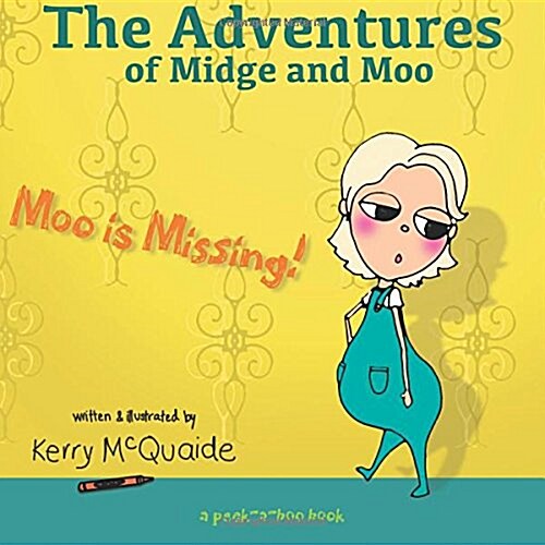 Moo Is Missing: A Peek-A-Boo Book (Paperback)