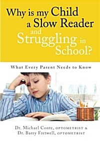 Why Is My Child a Slow Reader & Struggling in School? (Paperback)