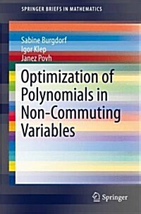 Optimization of Polynomials in Non-Commuting Variables (Paperback, 2016)