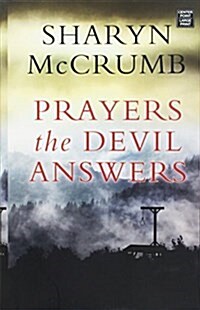 Prayers the Devil Answers (Library Binding)