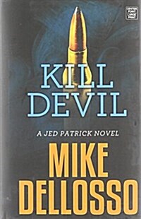 Kill Devil (Library Binding)