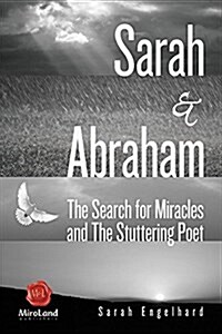 Sarah & Abraham: The Search for Miracles and the Stuttering Poet Volume 9 (Paperback)