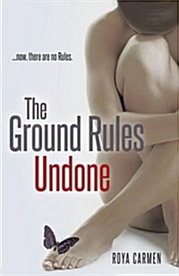 The Ground Rules: Undone (Paperback)
