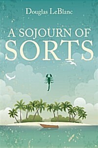 A Sojourn of Sorts (Paperback)