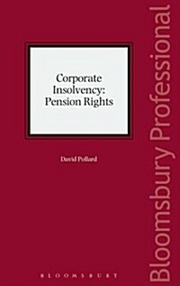 Corporate Insolvency: Pension Rights (Hardcover)