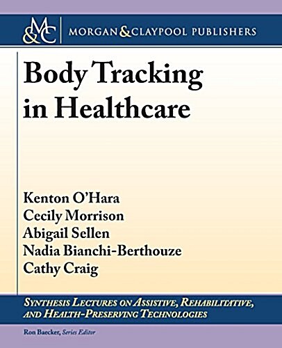 Body Tracking in Healthcare (Paperback)