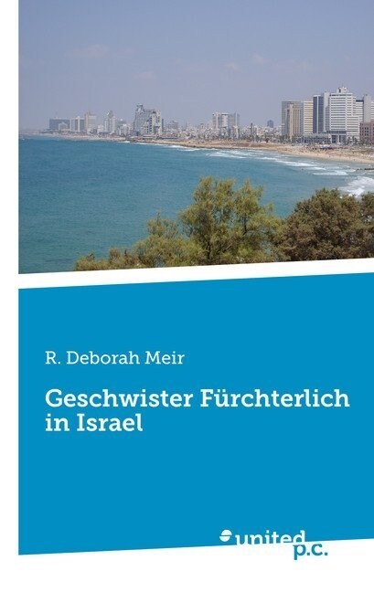 Geschwister Furchterlich in Israel (Paperback)