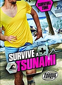 Survive a Tsunami (Library Binding)