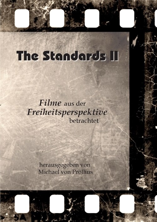 The Standards II: Filme aus der Freiheitsperspektive betrachtet (Paperback)