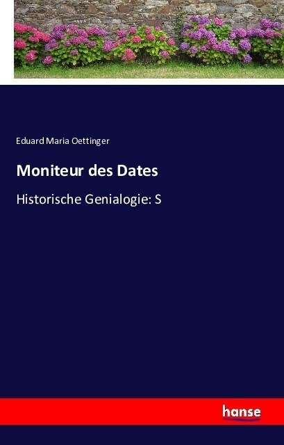 Moniteur des Dates: Historische Genialogie: S (Paperback)