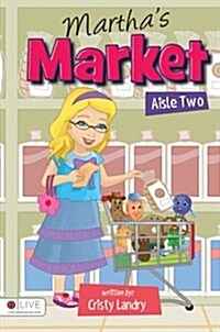 Marthas Market, Aisle Two (Paperback)