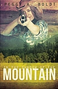 In the Shadow of the Mountain (Paperback)