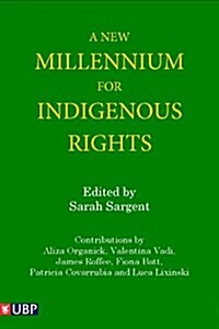 Indigenous Rights : Changes and Challenges in the 21st Century (Paperback)