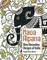 Nava Alpana: New Decorative Designs of India (Paperback)