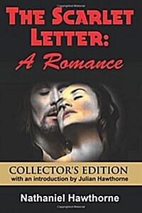 The Scarlet Letter: A Romance (Paperback, Collectors)