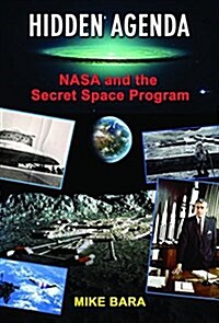 Hidden Agenda: NASA and the Secret Space Program (Paperback)