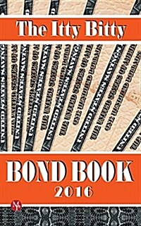 The Itty Bitty Bond Book 2016 (Paperback)