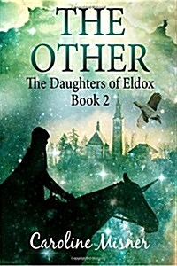 The Other: [The Daughters of Eldox Book 2] (Paperback)