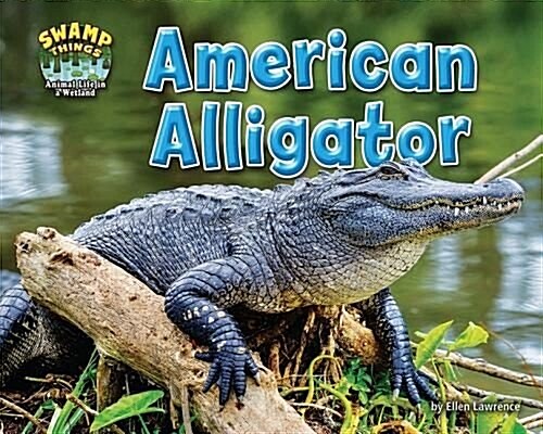 American Alligator (Library Binding)