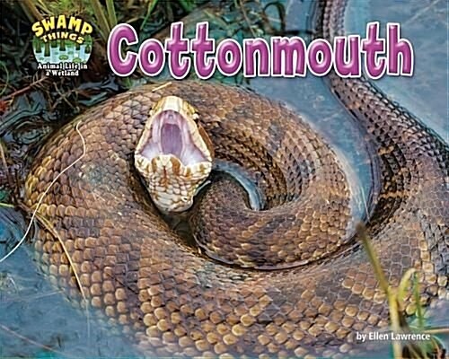 Cottonmouth (Library Binding)