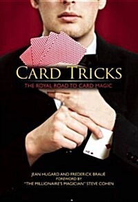Card Tricks: The Royal Road to Card Magic (Hardcover)