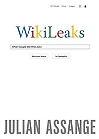 When Google Met Wikileaks (Paperback)