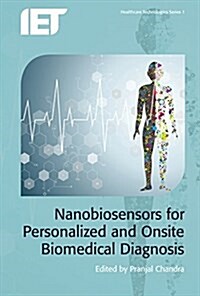 Nanobiosensors for Personalized and Onsite Biomedical Diagnosis (Hardcover)