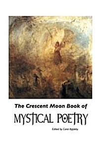 The Crescent Moon Book of Mystical Poetry in English (Paperback, 3)