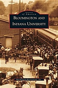 Bloomington and Indiana University, in (Hardcover)