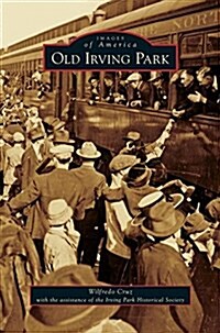 Old Irving Park (Hardcover)