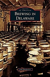 Brewing in Delaware (Hardcover)