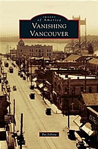 Vanishing Vancouver (Hardcover)