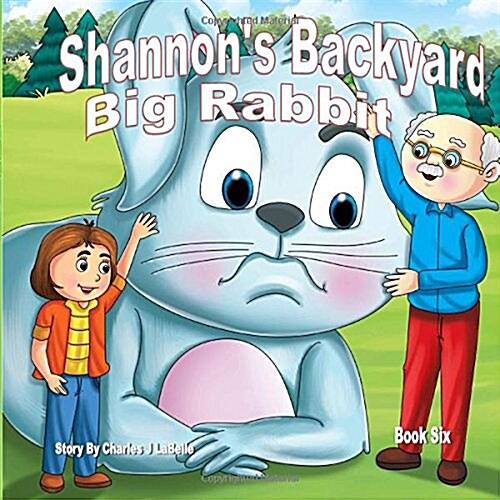 Shannons Backyard Big Rabbit Book Six (Paperback)