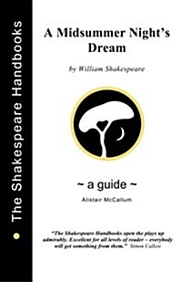 A Guide to a Midsummer Nights Dream (Paperback)