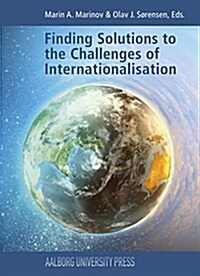 Finding Solutions to the Challenges of Internationalisation (Paperback)