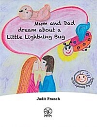 Mum and Dad Dream about a Little Lightning Bug (Hardcover)