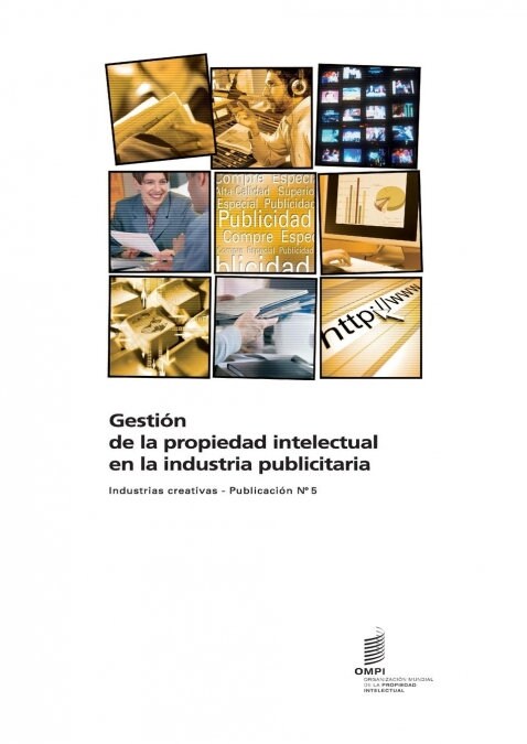 Gesti? de la propiedad intelectual en la industria publicitaria - Industrias creativas - Publicaci? n? (Paperback)