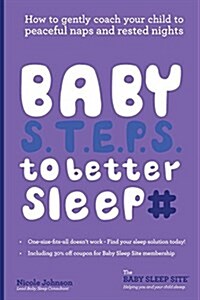 Baby S.T.E.P.S. to Better Sleep (Paperback)