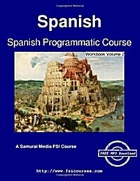 Spanish Programmatic Course - Workbook Volume 2 (Paperback)