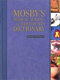 Mosbys Medical, Nursing & Allied Health Dictionary (Hardcover, 6)