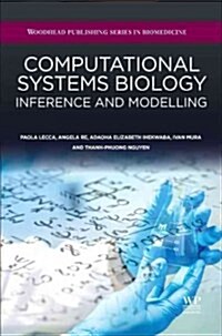 Computational Systems Biology : Inference and Modelling (Hardcover)