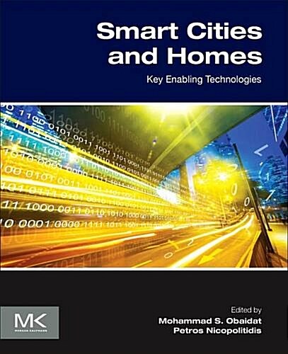 Smart Cities and Homes: Key Enabling Technologies (Paperback)