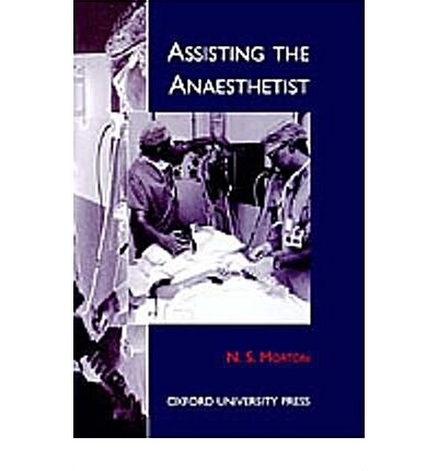 Assisting the Anesthetist (Hardcover)