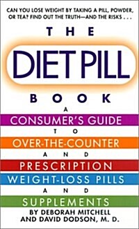 The Diet Pill Guide (Mass Market Paperback)