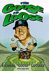 The Goose Is Loose (Hardcover)